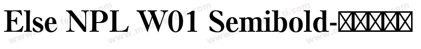 Else NPL W01 Semibold字体转换
